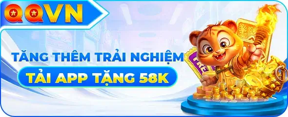 Nhà cái qq8678 com Thưởng tải App tặng +58K